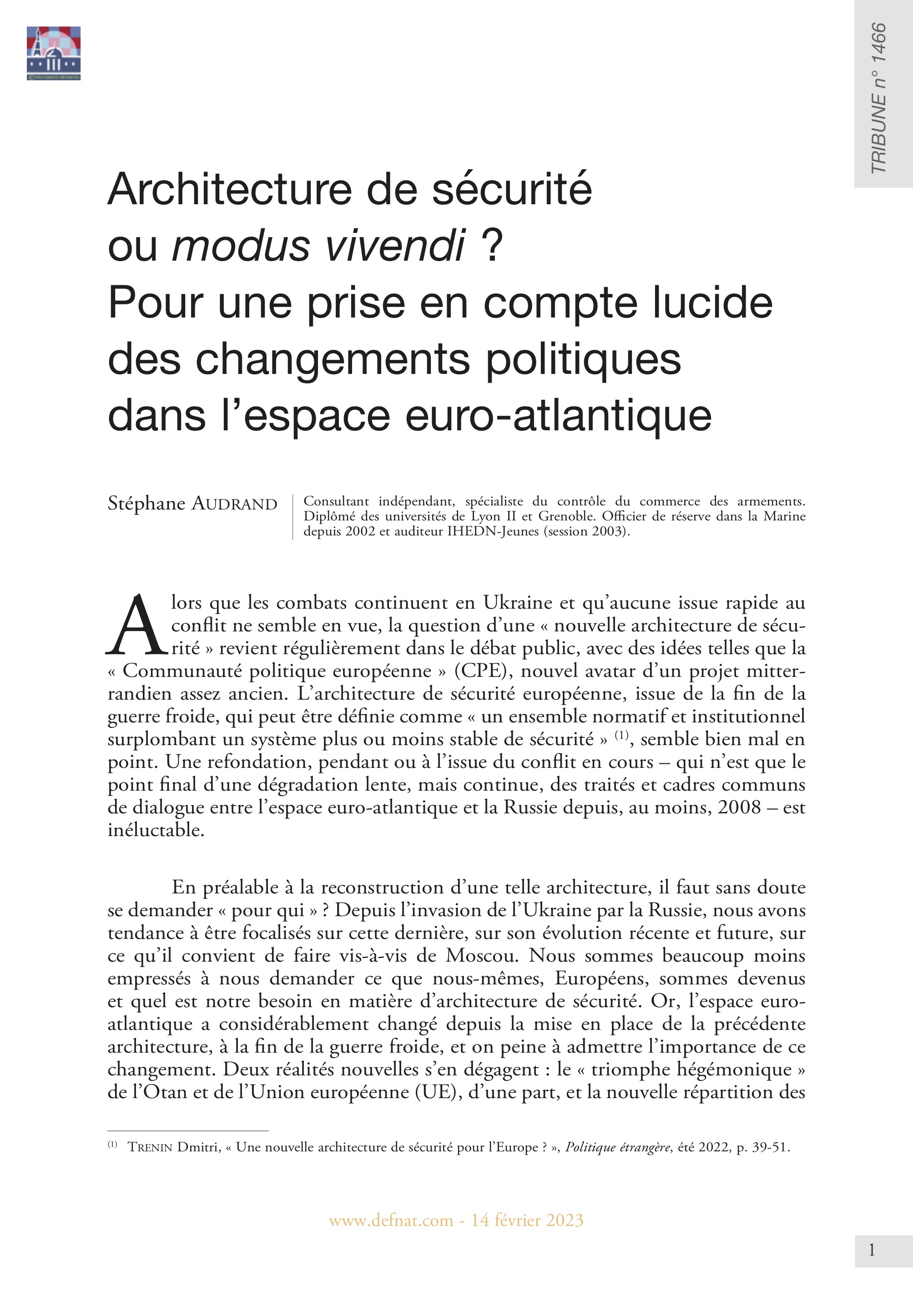 Architecture de sécurité ou modus vivendi ? Pour une prise en compte lucide des changements politiques dans l’espace euro-atlantique (T 1466)
